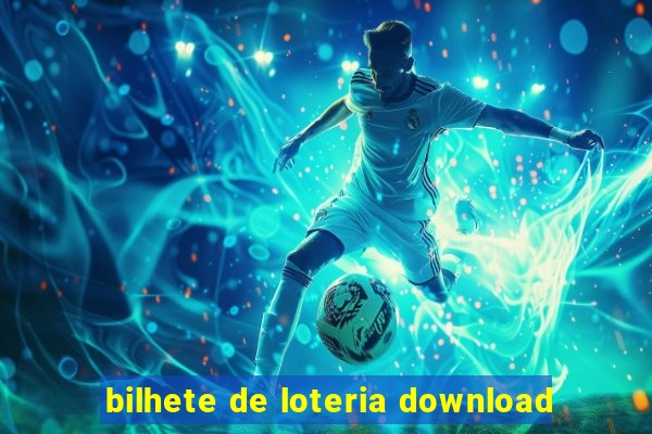 bilhete de loteria download